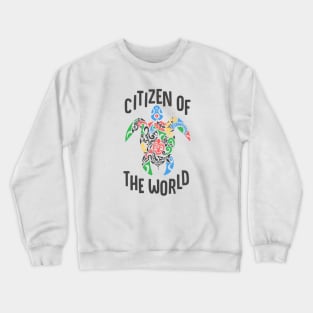 Citizen of the world Global turtle Crewneck Sweatshirt